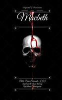 Asylum817 Productions Presents: Macbeth: A Retelling of the Classic Masterpiece 1512106836 Book Cover