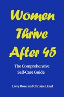 Women Thrive After 45 1915580447 Book Cover