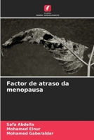 Factor de atraso da menopausa (Portuguese Edition) 6204490796 Book Cover