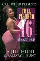 Plus Size Divas: Library Edition (Full Figured, 16) 1705055745 Book Cover