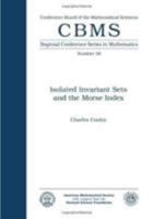 Isolated Invariant Sets and the Morse Index (Conference Board of the Mathematical Sciences Series No. 38) 0821816888 Book Cover