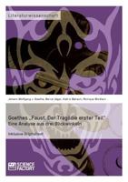Goethes „Faust. Der Tragödie erster Teil". Eine Analyse aus drei Blickwinkeln 395687059X Book Cover