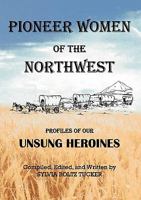Pioneer Women of the Northwest 0984483713 Book Cover