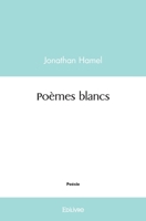 Poèmes blancs (French Edition) 2414561378 Book Cover