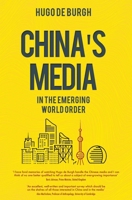China's Media: In the Emerging World Order 1789550939 Book Cover