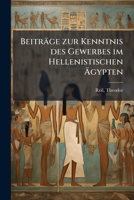 Beitrage Zur Kenntnis Des Gewerbes Im Hellenistischen Agypten 1174576170 Book Cover