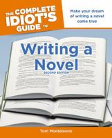 The Complete Idiot's Guide to Writing a Novel 1592571727 Book Cover