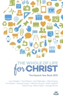 Keswick Yearbook 2015: The Whole of Life for Christ 178359408X Book Cover
