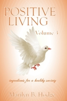 Positive Living Vol. 3 (Positive Living the Series B0G2CN9S1P Book Cover