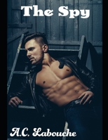 The Spy: Season Two: MMF Bisexual Romance 1658353250 Book Cover
