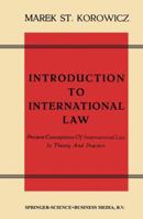 Introduction to International Law: Present Conceptions Of International Law In Theory And Practice 9401184968 Book Cover