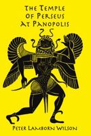 Temple of Perseus at Panopolis 1570272875 Book Cover