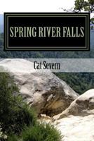 Spring River Falls: Path of Broken Trust 1544010524 Book Cover
