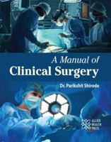 A Manual of Clinical Surgery 1779568460 Book Cover