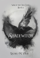 Shadewitch: War of the Old Gods, Book 2 B0FWHF3C3P Book Cover