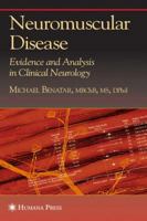Neuromuscular Disease: Evidence and Analysis in Clinical Neurology 158829627X Book Cover