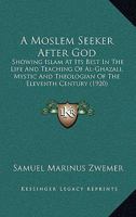 A Moslem Seeker After God 1016104316 Book Cover