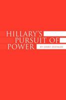 Hillary's Pursuit of Power 1425717918 Book Cover