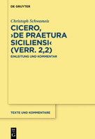 Cicero, >de Praetura Siciliensi: Einleitung Und Kommentar 311064651X Book Cover