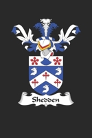 Shedden: Shedden Coat of Arms and Family Crest Notebook Journal (6 x 9 - 100 pages) 1702343952 Book Cover