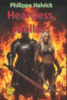 Heartless, Soulless B0H1XJRKPH Book Cover