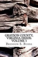 Grayson County, Virginia Deeds: Volume 3: 1811-1818 1546778187 Book Cover