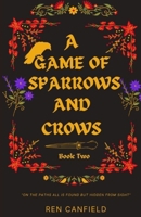 A Game of Sparrows and Crows: A Young Adult Fantasy Adventure Novel (The Twilight's Chosen Series) B0FJLLPH8P Book Cover