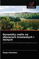 Dynamika roślin na obszarach trawiastych i leśnych 6203133868 Book Cover