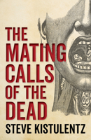 Mating Calls of the Dead 1625570201 Book Cover