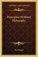 Principles Of Moral Philosophy 0548388067 Book Cover