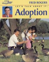 Let's Talk About It: Adoption (Mr. Rogers) 0698116259 Book Cover
