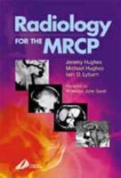 Radiology for the MRCP (MRCP Study Guides) 044306041X Book Cover