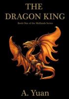 The Dragon King 1910282367 Book Cover
