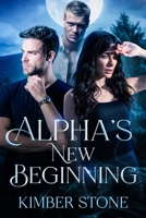 Alpha's New Beginning 1069831212 Book Cover