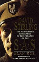 David Stirling: The Authorised Biography Of The Creator Of The SAS 0751502456 Book Cover