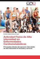 Actividad Fisica de Alta Intensidad En Enfermedades Cardiometabolicas 3659029041 Book Cover