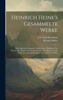 Heinrich Heine's Gesammelte Werke: Bd. Englische Fragmente. Shakespeares Mädchen Und Frauen. Der Rabbi Von Bacharach. Aus Den Memoiren Des Herrn Von ... Florentinische Nächte (German Edition) 101965905X Book Cover