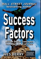 Success Factors: Million Dollar Concepts That Work for Everyone B09PW7LFX9 Book Cover