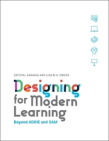 Designing for Modern Learning : Beyond ADDIE and SAM 1950496651 Book Cover
