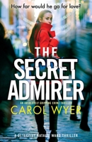 The Secret Admirer 1838882545 Book Cover