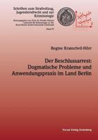 Der Beschlussarrest: Dogmatische Probleme Und Anwendungspraxis Im Land Berlin 3942865602 Book Cover