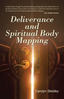 Deliverance and Spiritual Body Mapping 1504359828 Book Cover