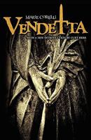 Vendetta; or, the Story of One Forgotten 1530491118 Book Cover