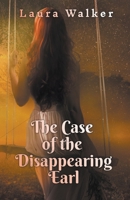 The Case of the Disappearing Earl B0C6WWKSMK Book Cover