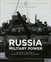 Russia Military Power: Building a Military To Support Great Power Aspirations: Building a Military To Support Great Power Aspirations 0160939712 Book Cover
