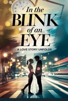 In the Blink of an Eye (Young Adult Fiction: Romance - General) B0G5Y92VWD Book Cover