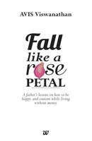 Fall Like a Rose Petal 9384030449 Book Cover