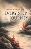 Every Step Is a Journey 1424172349 Book Cover