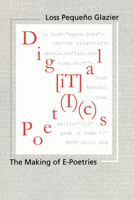 Digital Poetics: Hypertext, Visual-Kinetic Text and Writing in Programmable Media (Modern & Contemporary Poetics) 0817310754 Book Cover