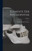 Elemente Der Psychophysik; Volume 1 1015779166 Book Cover